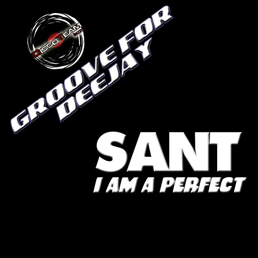 I Am a Perfect (Groove for Deejay)