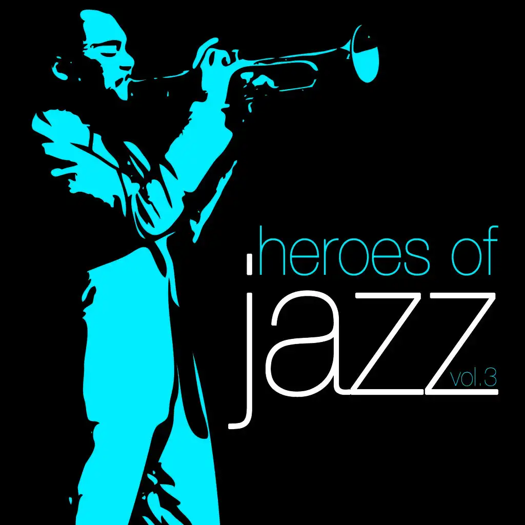 Heroes of Jazz, Vol. 3