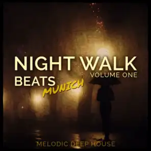 Night Walk Beats - Munich, Vol. 1 (Melodic Deep House)