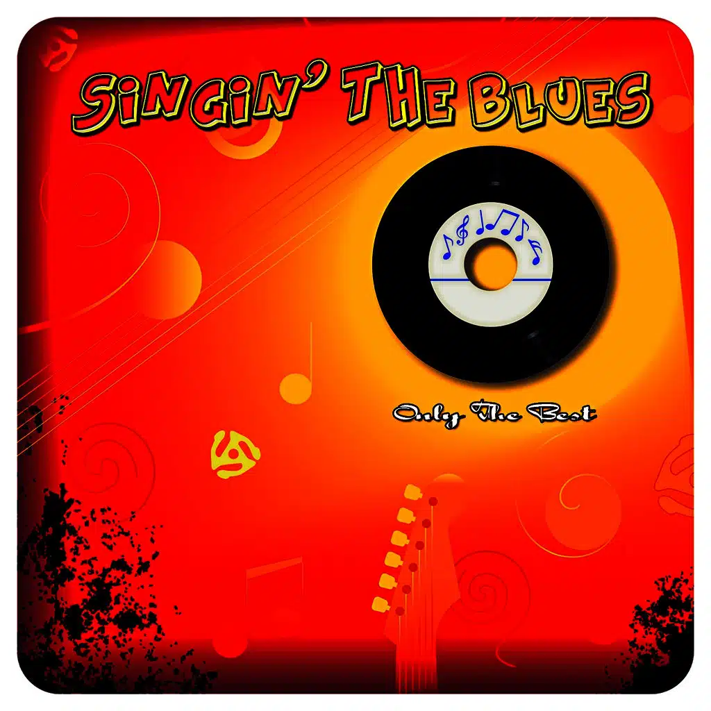 Singin' the Blues (Only the Best)