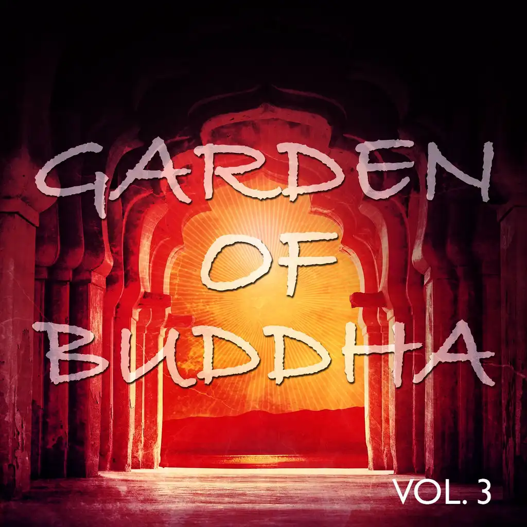 Garden of Buddha, Vol. 3 (Best Relax, Meditation Yoga & SPA Tunes)