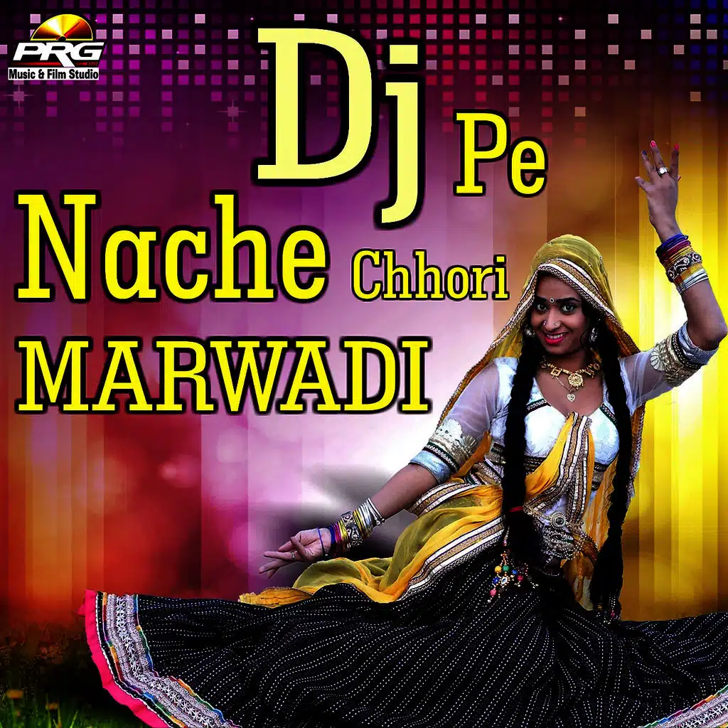 DJ Pe Nache Chhori Marwadi