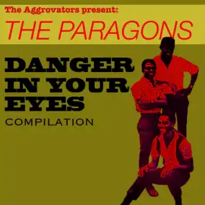 The Paragons: Danger In Your Eyes Compilation