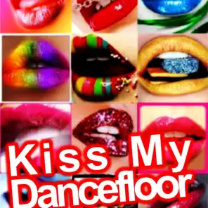 Kiss my dancefloor