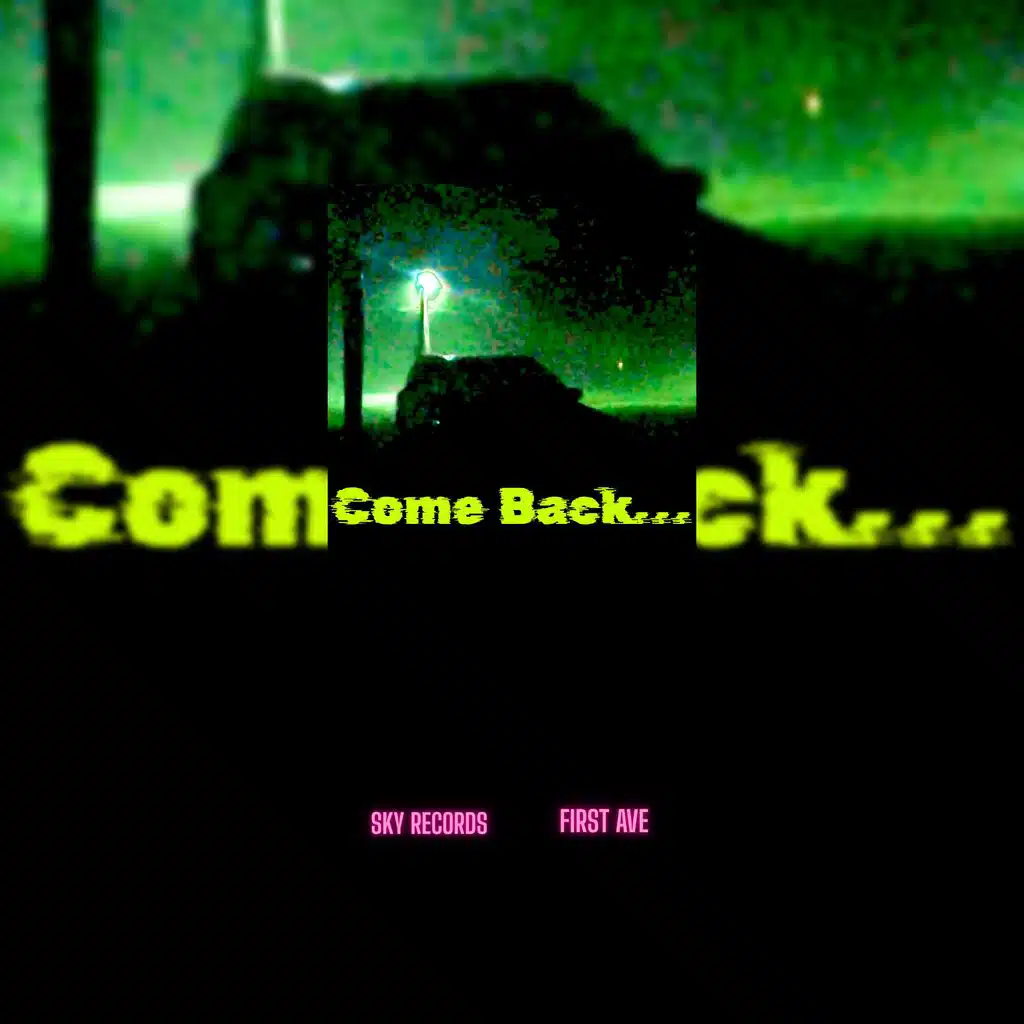 Come Back...