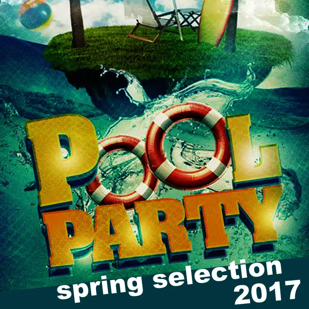 Pool Party (Spring Selection 2017)