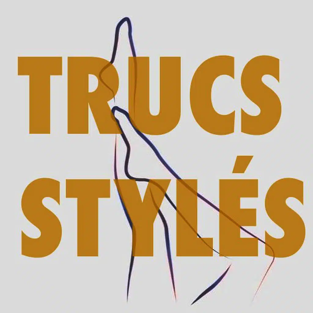 Trucs stylés