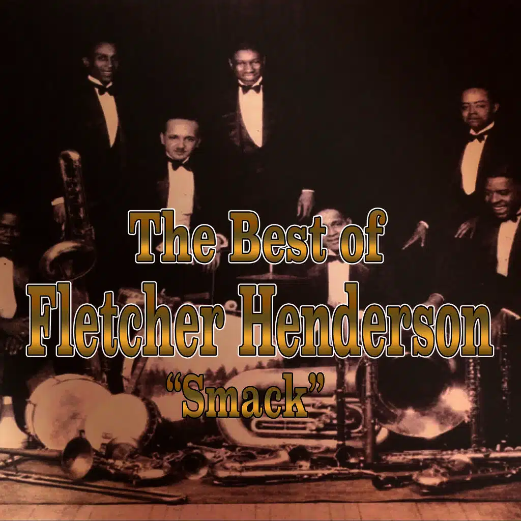 The Best of "Smack" Henderson