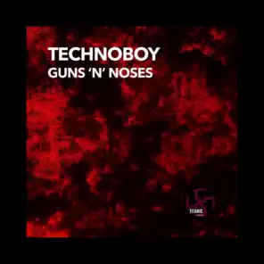 Guns 'n' Noses (Technoboy's Supa Bass Mix)