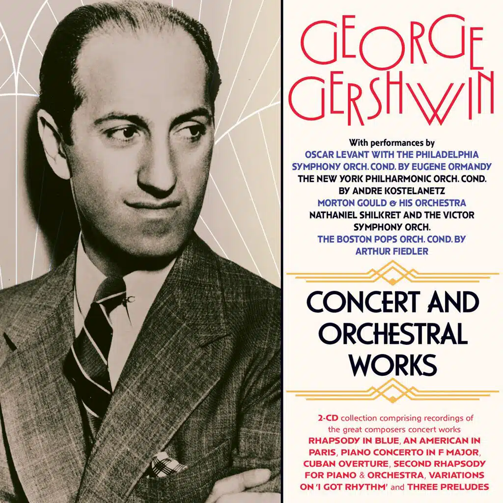 George Gershwin: Concert And Orchestral Works