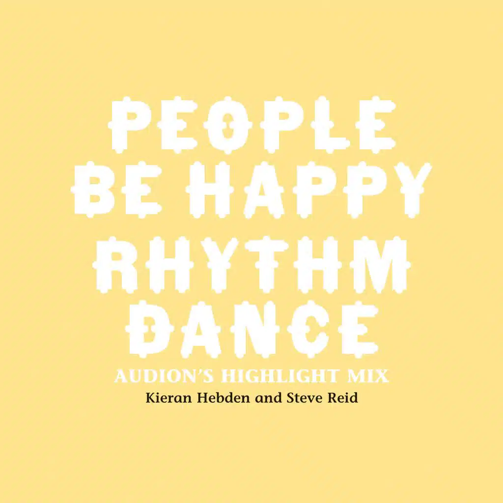 People Be Happy / Rhythm Dance (Audion Remix)
