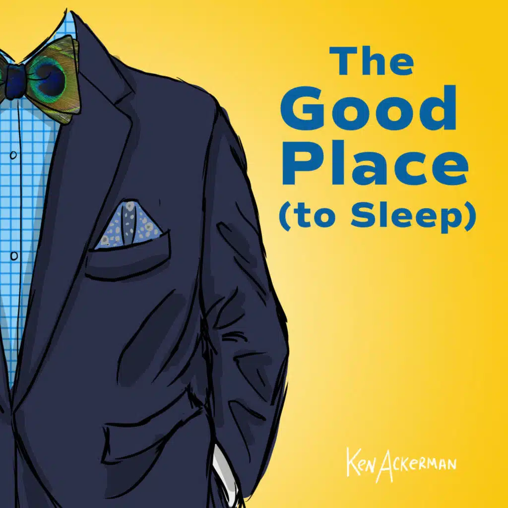 Everything is Bonzer! | The Good Place to Sleep S3 E1/2 (from the Vault #707)