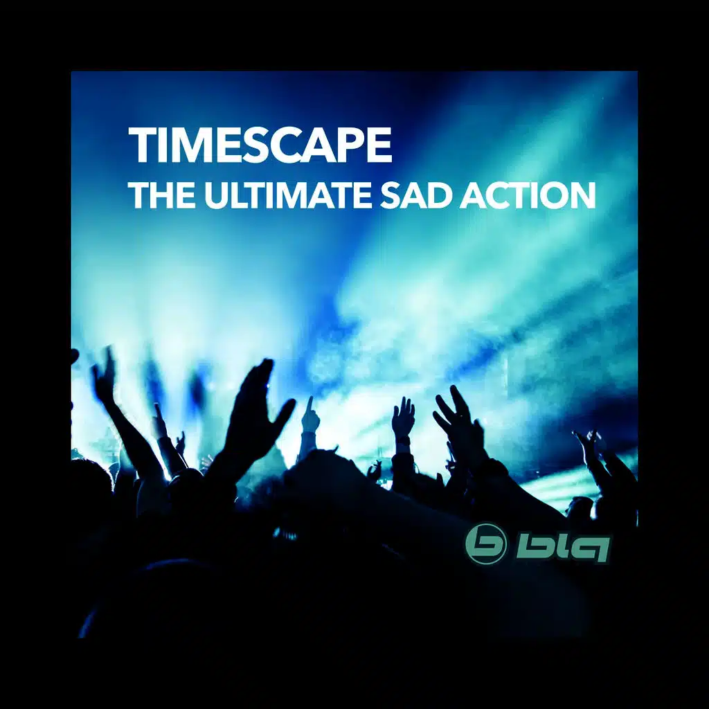 The Ultimate Sad Action