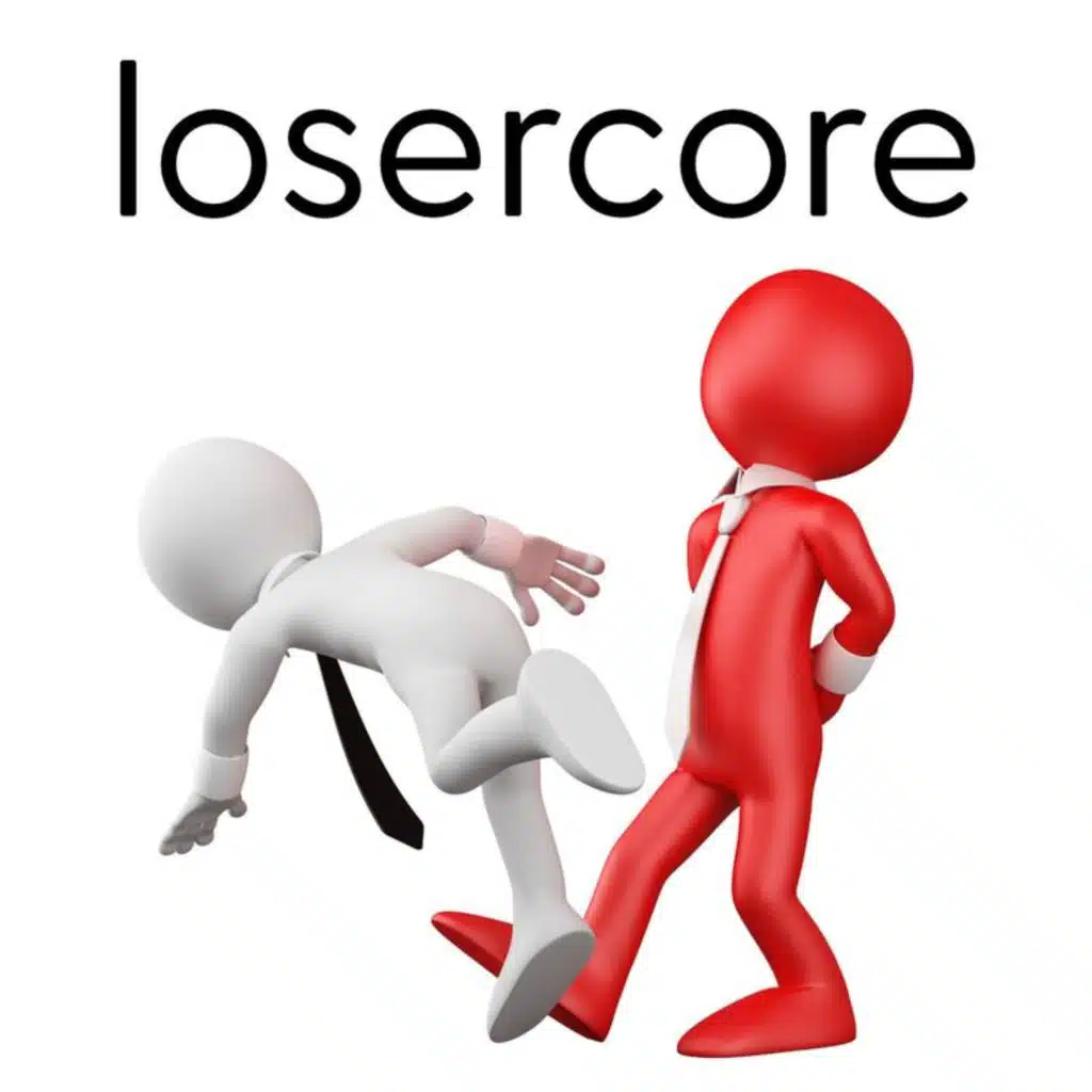 Losercore