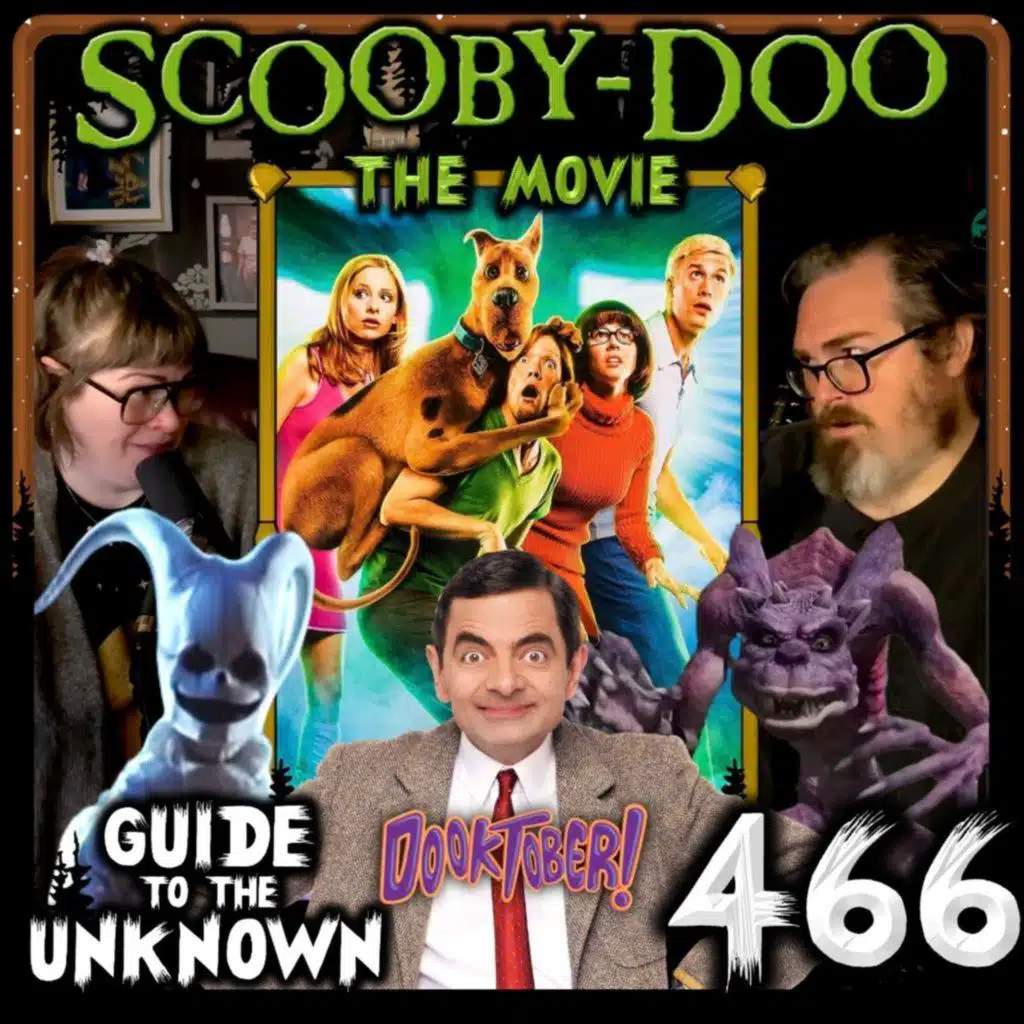 Scooby-Doo: The Movie (DookTober) | GTTU 466