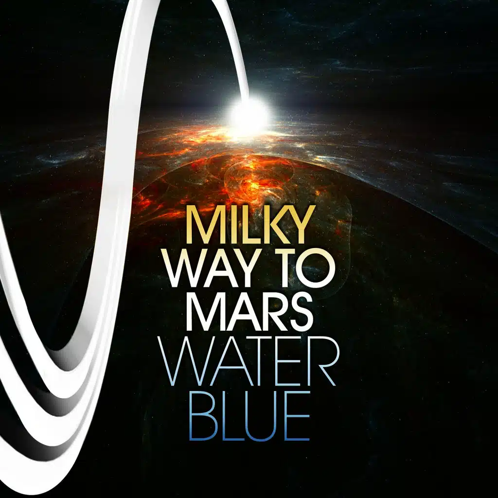 Milky Way To Mars (Original Extended)