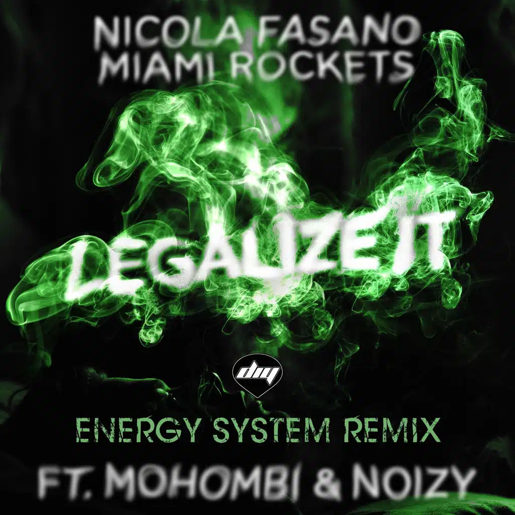 Legalize It (Energy System Remix) [feat. Mohombi & Noizy]