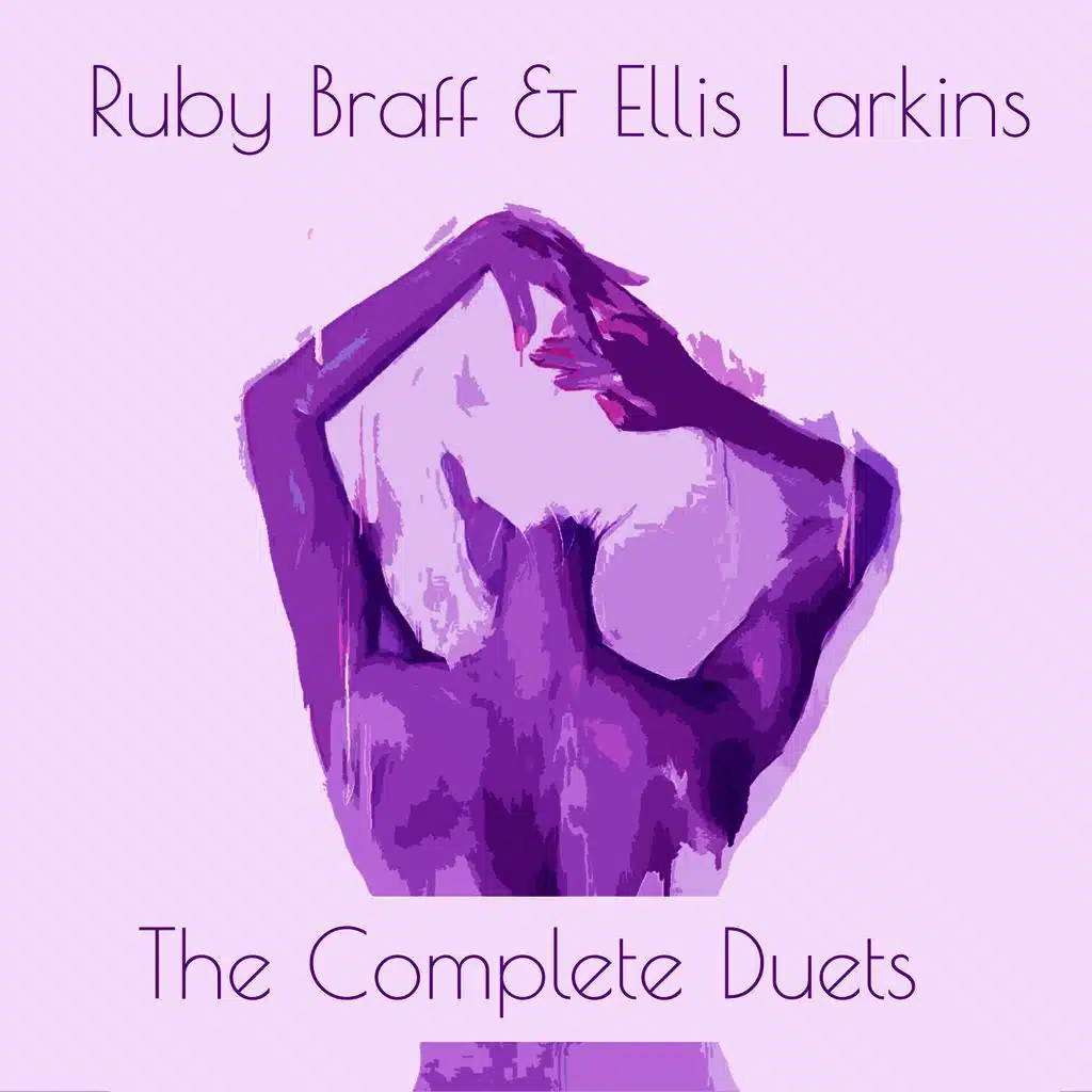 Ruby Braff & Ellis Larkins: The Complete Duets