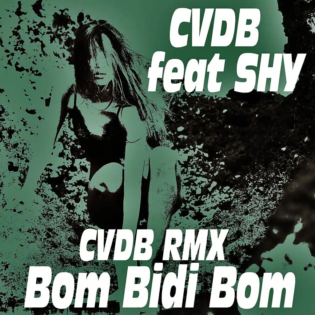 Bom Bidi Bom (Cvdb Rmx)