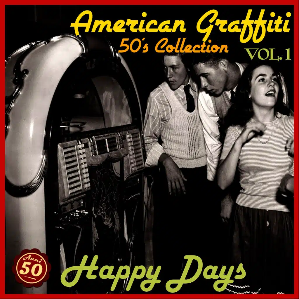 American Graffiti, Vol. 1 (Happy Days)