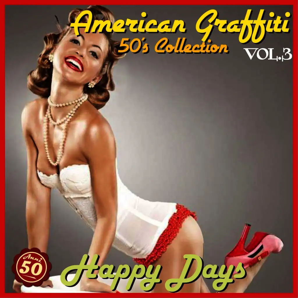 American Graffiti, Vol. 3 (Happy Days)