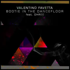 Bootie in the Dance Floor (ft. Dhree)