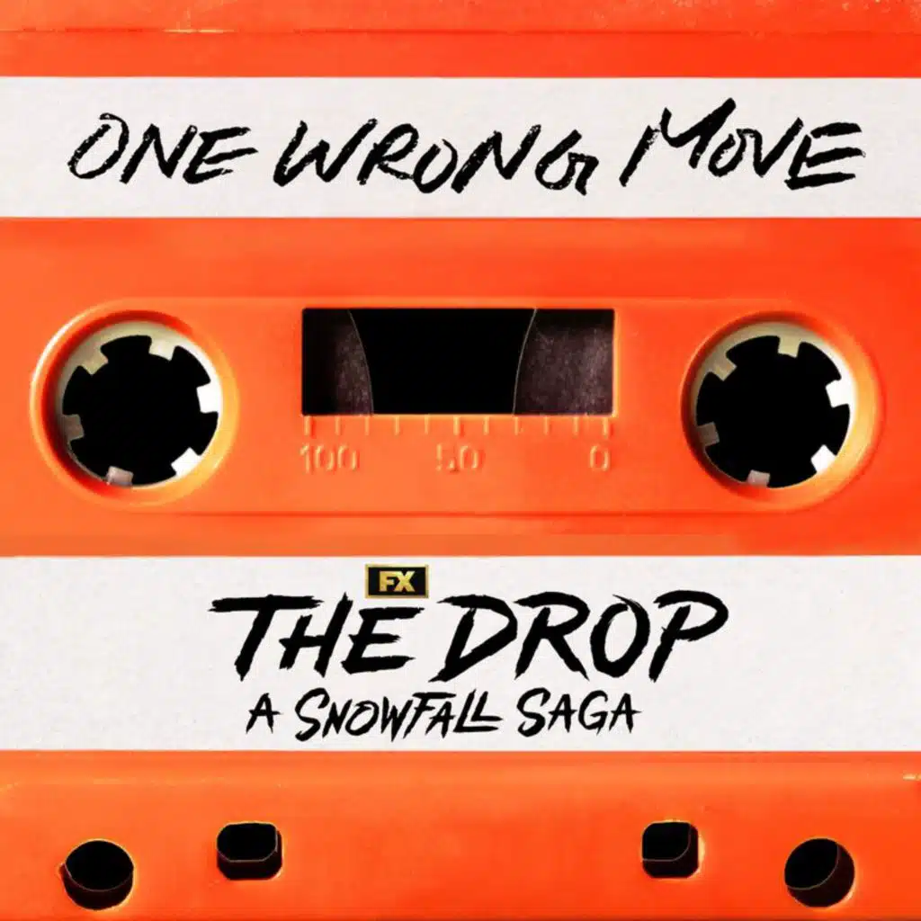 One Wrong Move (From "The Drop: A Snowfall Saga")