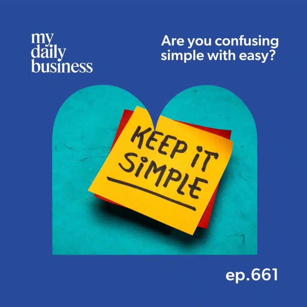 661: Are you confusing simple with easy?