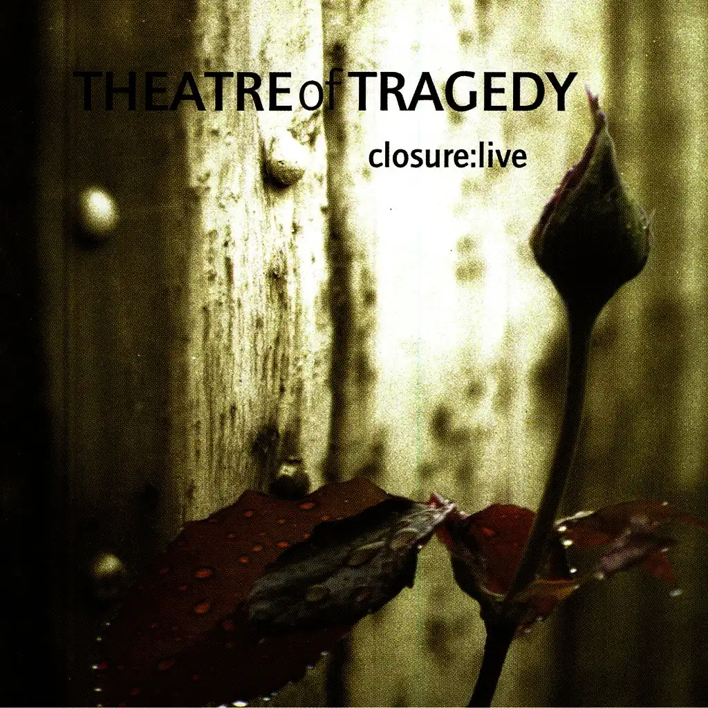 Closure: Live