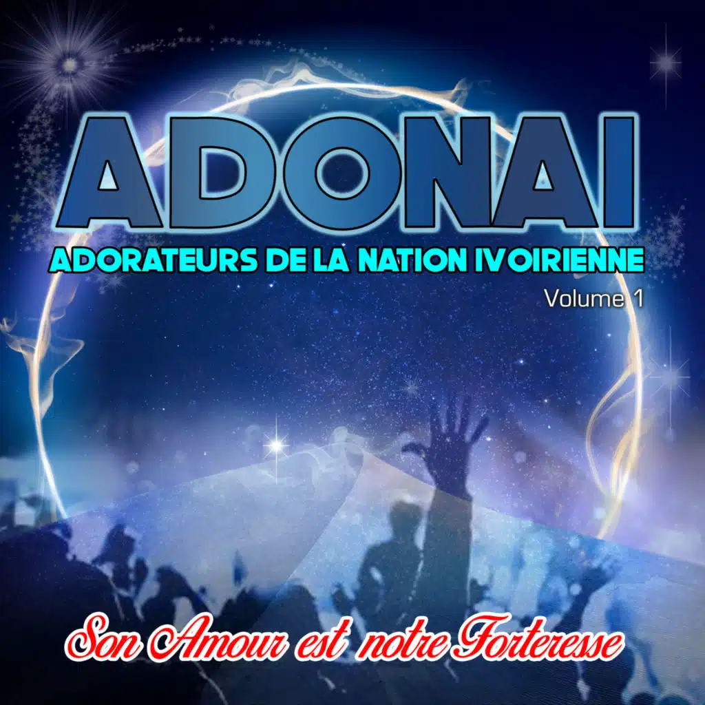 ADONAI VOL 1 LES ADORATEURS DE LA NATION IVOIRIENNE