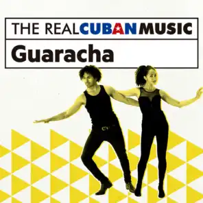 The Real Cuban Music: Guaracha (Remasterizado)