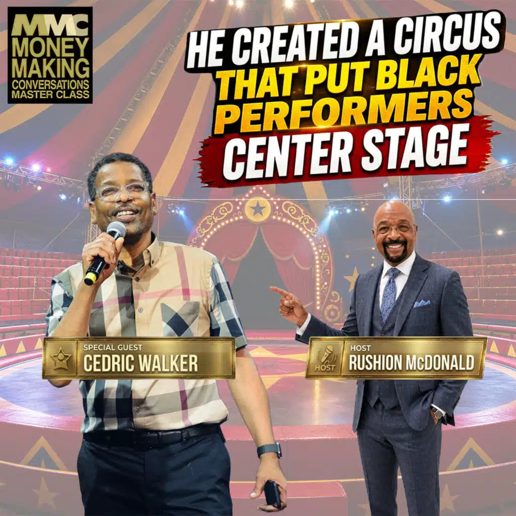 Brand Building: Cedric  Cedric’s founding of Universoul Circus is a purpose‑driven business that uplifts the community.