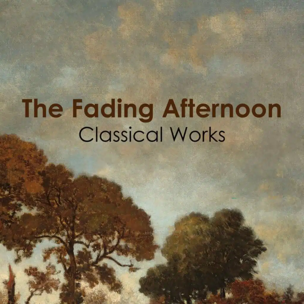 "The Fading Afternoon: Classical Works"