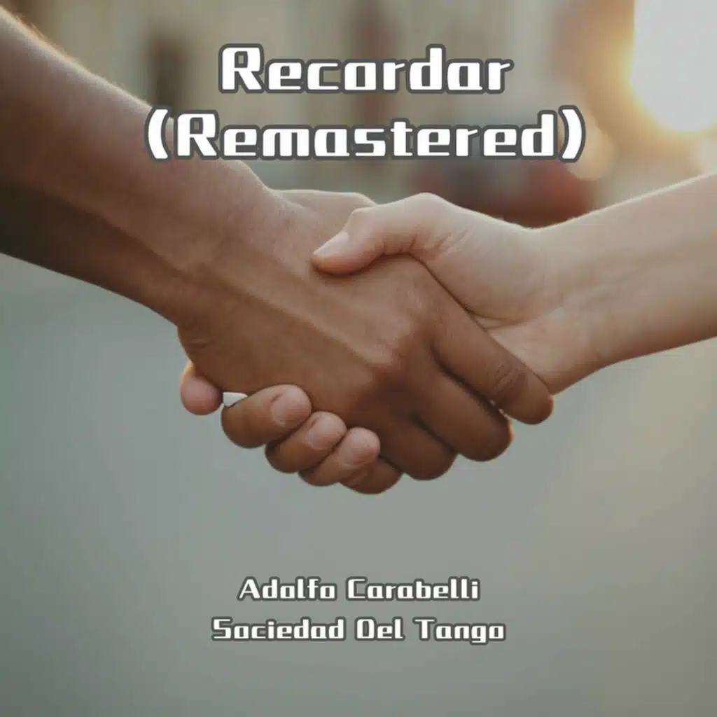 Recordar (2024 Remasterizado)