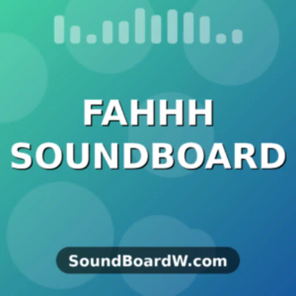 Fahhh SoundBoard