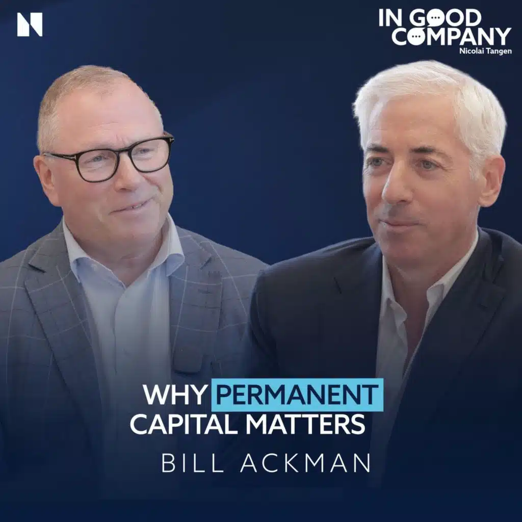 Bill Ackman: Concentrated Investing, Permanent Capital, and the Value of Being Challenged