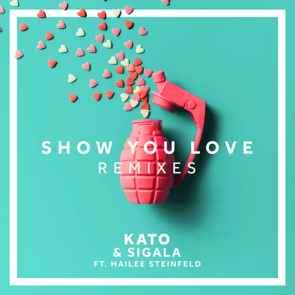 Show You Love (MJ Cole Remix) [feat. Hailee Steinfeld]