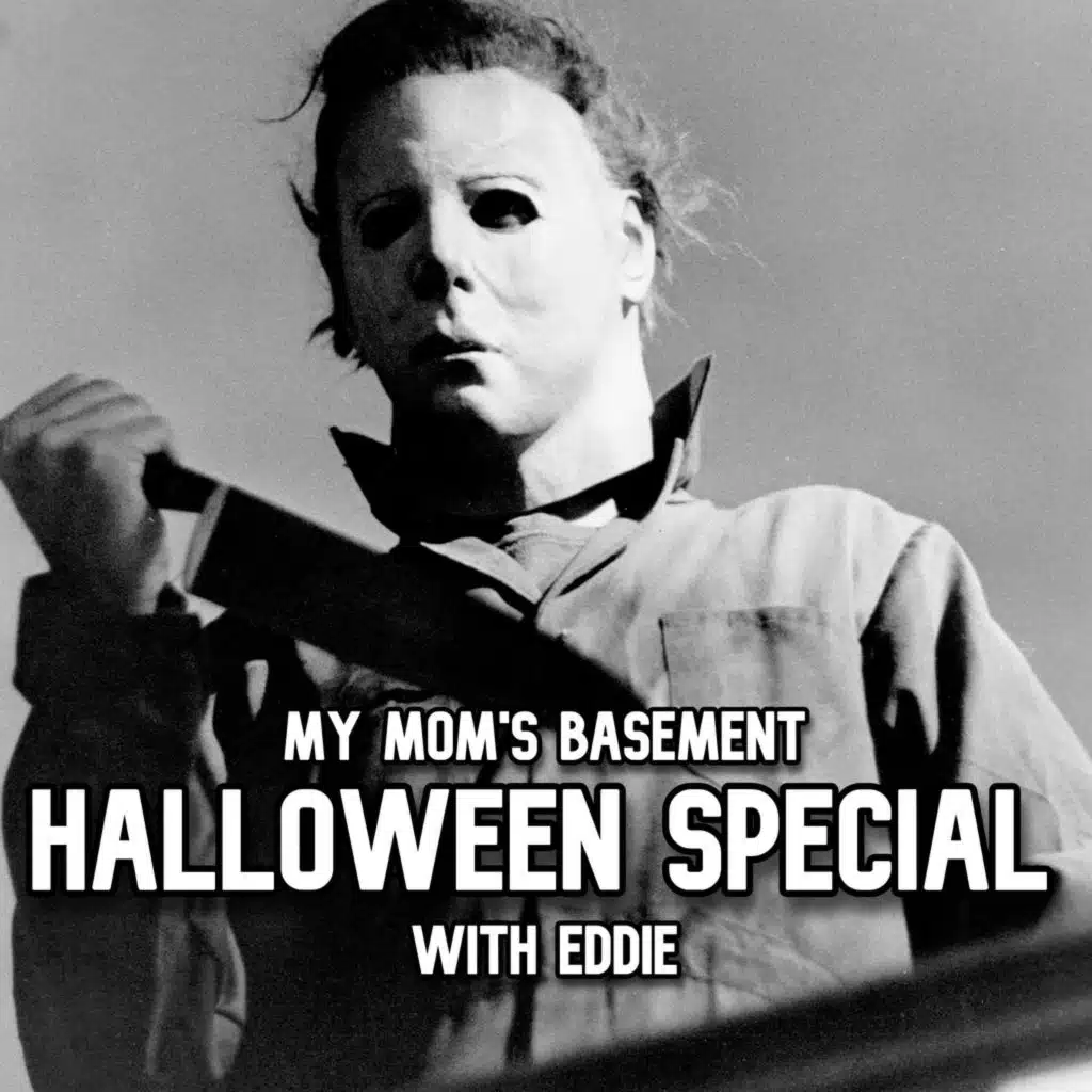 EPISODE 533 - HALLOWEEN SPECTACULAR WITH EDDIE