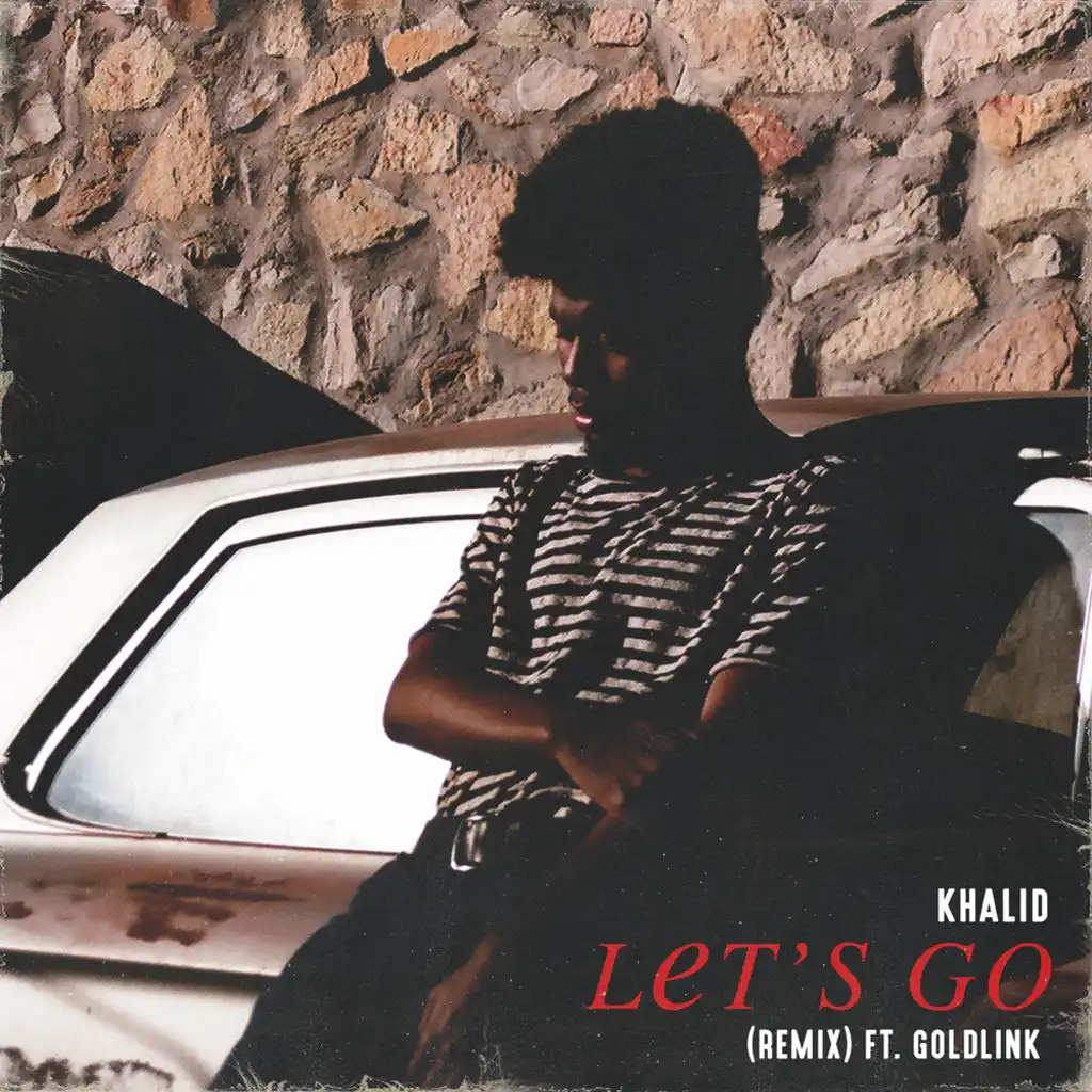 Let's Go (Remix) [feat. GoldLink]