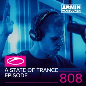 A State of Trance (ASOT 808) (Coming Up, Pt. 1)