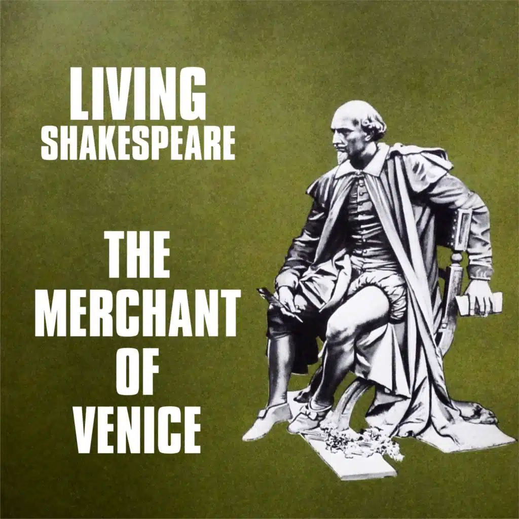 Living Shakespeare: The Merchant of Venice (Remastered 2026)