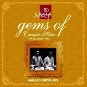 Gems of Carnatic Music: Malladi Brothers (Live in Concert 2003)