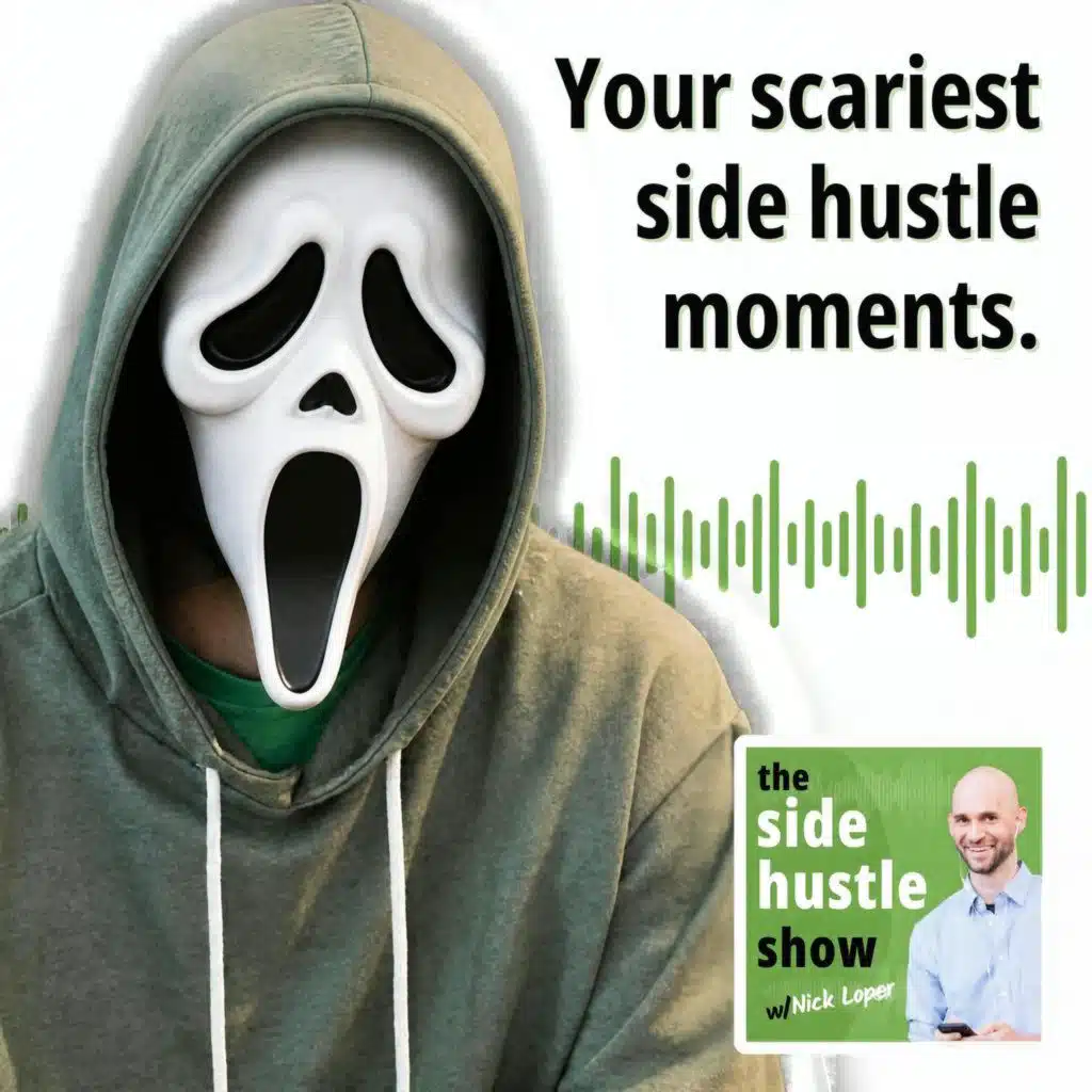 767: Listeners Share Their Scariest Entrepreneurial Moments