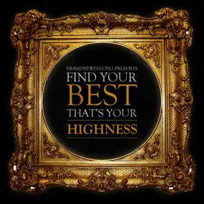 FindYourBest, That'sYourhighness