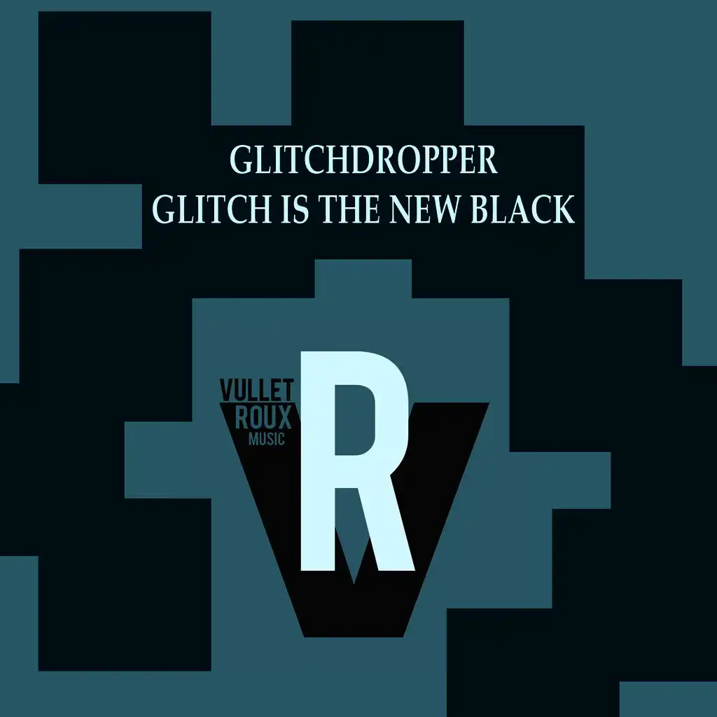 Glitch Is the New Black