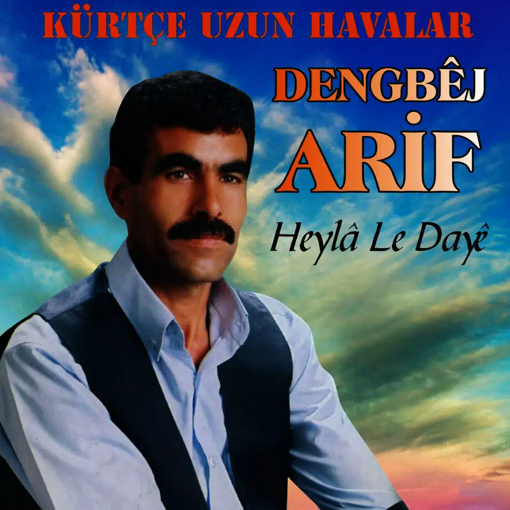 Kürtçe Uzun Havalar (Heylâ Le Dayê)