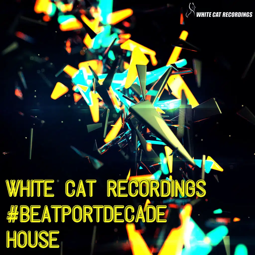 White Cat Recordings #Beatportdecade House