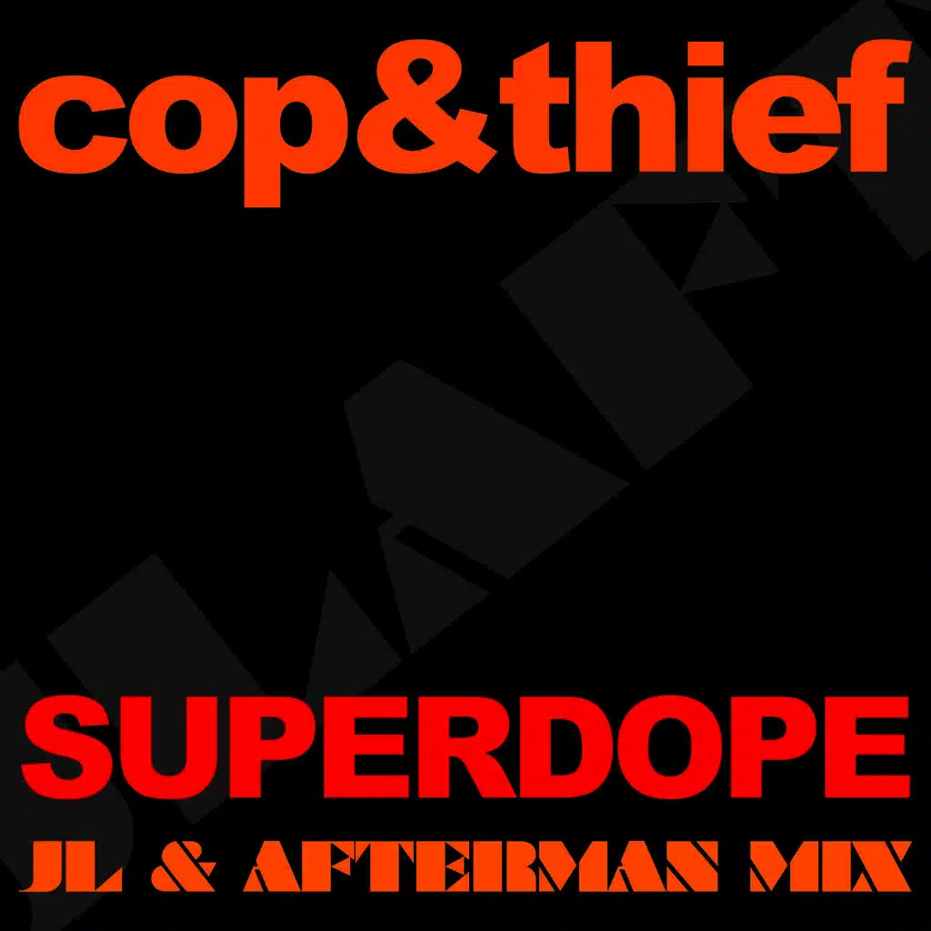Superdope (Jl & Afterman Mix)
