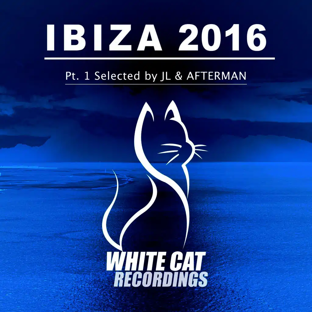 Ibiza 2016 Pt.1 Selected by Jl & Afterman