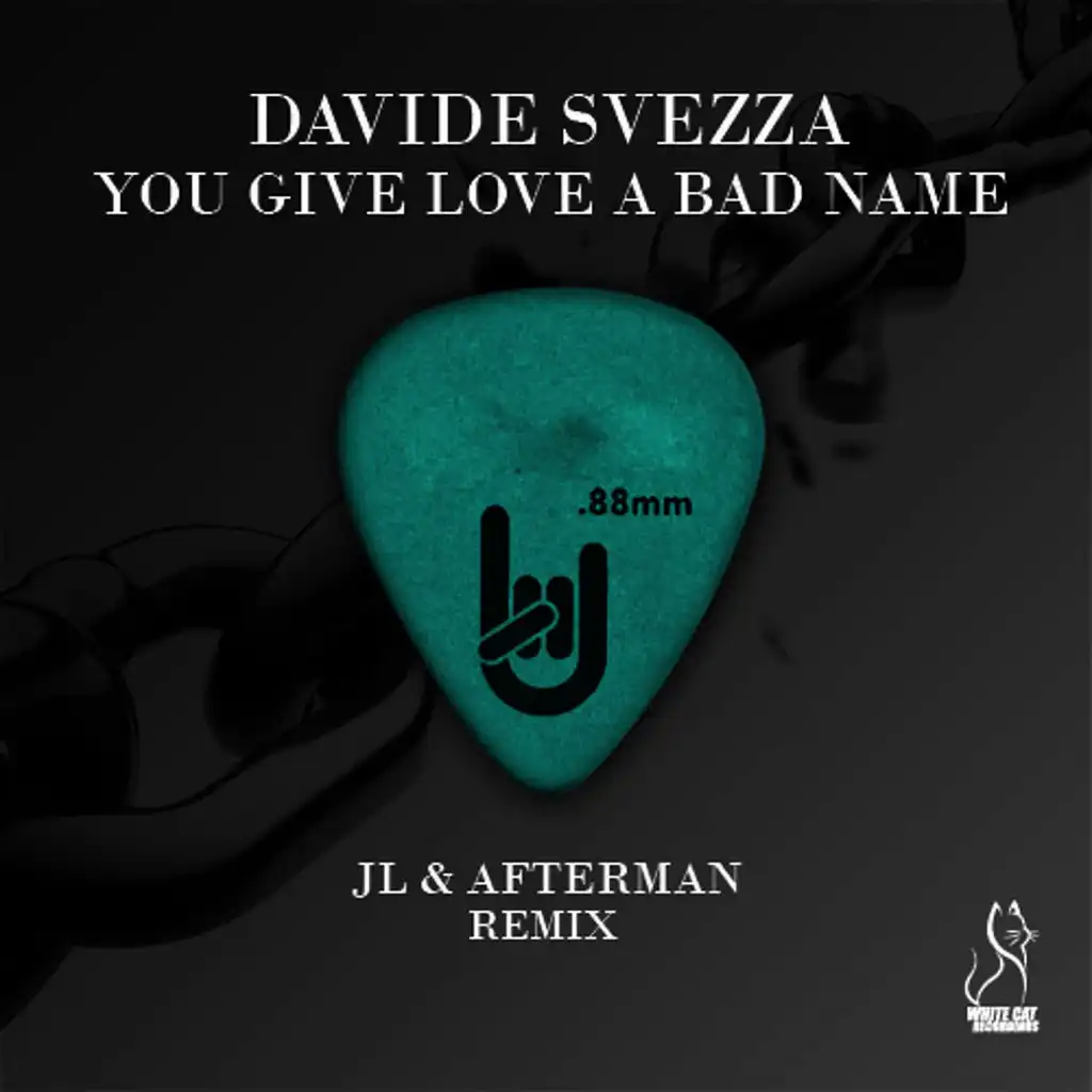 You Give Love a Bad Name (Jl & Afterman Remix)